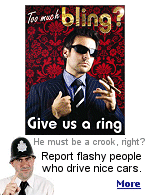 Police in the U.K. are asking the public to report people who wear too much ''bling'' or buy expensive items without apparent means to afford them.